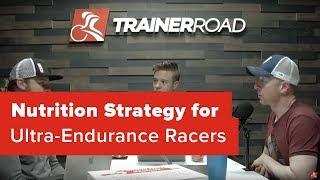 Nutrition Strategy for Ultra-Endurance Racers - Ask a Cycling Coach Podcast 147