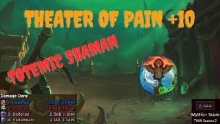 (11.1) Totemic Enhancement Shaman | +10  Theater of Pain | the War Within | M+ S2