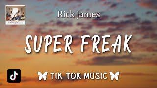 Rick James - Super Freak (Lyrics) "She's a very kinky girl, The kind you don't take home to mother"