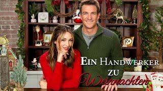 Ein Handwerker zu Weinnachten | Weihnachtsfilm auf Deutsch | Nicola Posener | Bradford B. Johnson