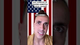 USA Thinking Of Making Asbestos Legal Again