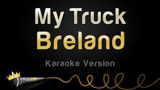 Breland - My Truck (Karaoke Version)