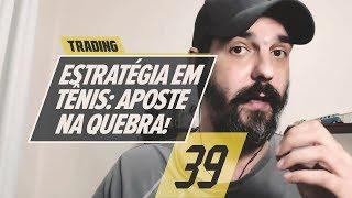 Trading em Tênis: Estratégia da Quebra