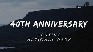 Kenting National Park - The 40th Anniversary Short Film