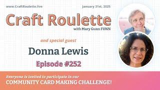 Craft Roulette Episode #252 featuring Donna Lewis (@donnaisplayingpaper)