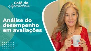 Análise de Desempenho em Avaliações - Café da Aprendedoria