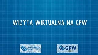 Wizyta wirtualna na GPW