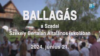 Ballagás a Szadai Székely Bertalan Általános Iskolában - 2024. június 21.