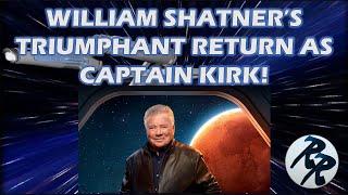 William Shatner's Triumphant Return As Captain Kirk!
