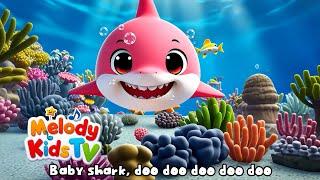 Baby Shark Song + More Nursery Rhymes & Kids Songs - Melody Kids Tv