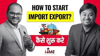 How to Start Your Import Export Business Journey | By Lime Institute of Export Import Training