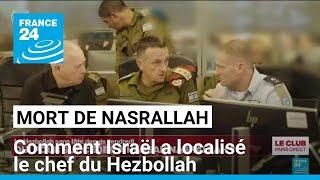 Mort d'Hassan Nasrallah : comment Israël a localisé le chef du Hezbollah • FRANCE 24