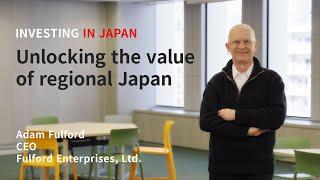 Unlocking the value of regional Japan: Investing in Japan