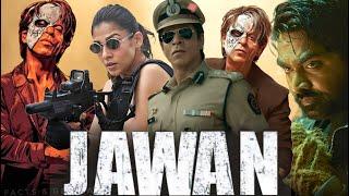 Jawan (2023) Shah Rukh Khan || Nayanthara || Vijay Sethupathi || Atlee || full movie fact's & review