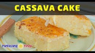 Cassava Cake | Panlasang Pinoy