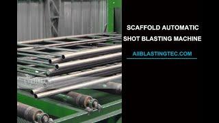 Scaffolding Automatic Shot Blasting Machine, Sandblasting Machine for Scaffoldings Wroking Videos