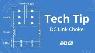 What is a DC Link Choke? - A GalcoTV Tech Tip | Galco