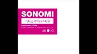 SONOMI　一人じゃないのよ