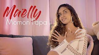 Maelly - Momon Papa - Clip officiel