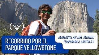 Capítulo 11: Parque Yellowstone | Maravillas del Mundo | Temporada 3