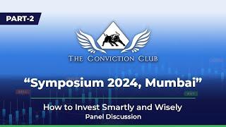 How to Invest Smartly and Wisely | Panel Discussion | Symposium 2024 - Part 2