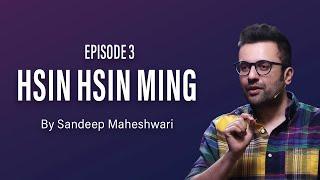 #3 Hsin Hsin Ming - Sandeep Maheshwari | Hindi