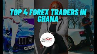 Top Four Forex Traders In Ghana 2022