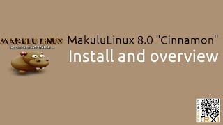 MakuluLinux 8.0 "Cinnamon" Install and overview |  The big chief has spoken...