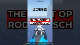 The BEST Rod in Fisch & How to Get it