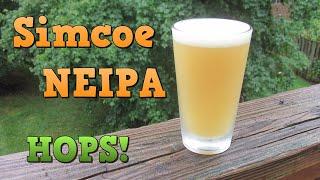 Brew a NEIPA! (w/ 100% Simcoe Hops)