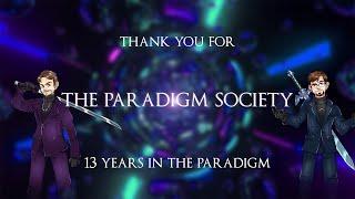 The Paradigm Society 13 Year Anniversary!