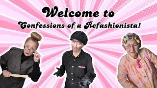 Welcome to Confessions of a Refashionista!