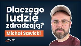 Czego nie robić, gdy męczysz się w związku? | Michał Sawicki