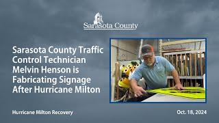 Sarasota County Traffic Control Technician Melvin is Fabricating Signage After Milton: Oct. 18, 2024