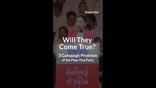 Three campaign promises of Pheu Thai Party