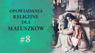 OPOWIADANIA RELIGIJNE DLA MALUSZKÓW: Matka Boska Gromniczna cz. II