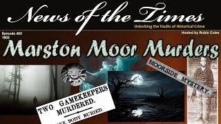 The Marston Moor Murders - A Ghostly Tale