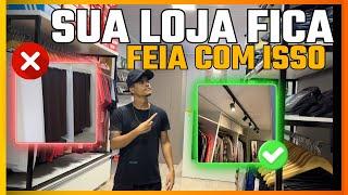 COISAS QUE VOCÊ VAI SE ARREPENDER SE FAZER NA SUA LOJA!