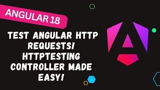 153.  Test Angular HTTP Requests! Step-by-Step Guide with HttpTestingController Made Easy! ‍