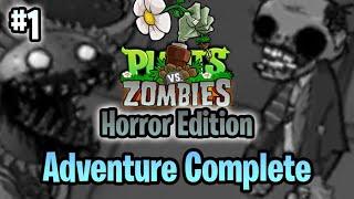 PvZ "Horror Edition" by @nostalgic2137  #1: Adventure Complete (without lawn mower)