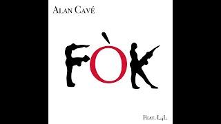 FOK - Alan Cavé (feat. L4L) [2020] |Official Music Video