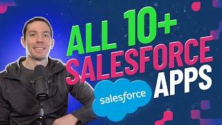 All 10+ Salesforce Apps Explained in 6 minutes