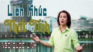 Liên Khúc Thất Tình - Ngô Quốc Linh ft Đan Phương || LK Nhạc VÀNG Buồn Hay Nhất 2019