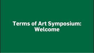 Terms of Art Symposium: Welcome