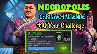 Mcoc Necropolis Carina challenge 10 year challenge