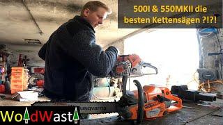 Stihl 500i und Husqvarna 550 MK2 die beliebtesten Kettensägen am Markt