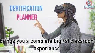 Certification Planner brings you digital classroom experience - World's Leading Training Provider