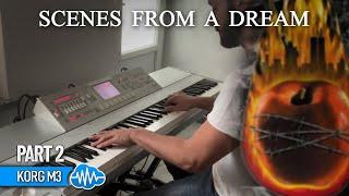 SCENES FROM A DREAM - DREAM THEATER COVER PACK | KORG M3 SERIES | Part 2