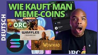 Wie kauft man Meme-Coins wie Waffles, Orc, Wowmao?