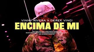 VINNY RIVERA X DEREKVINCI - ENCIMA DE MI (Official Video)